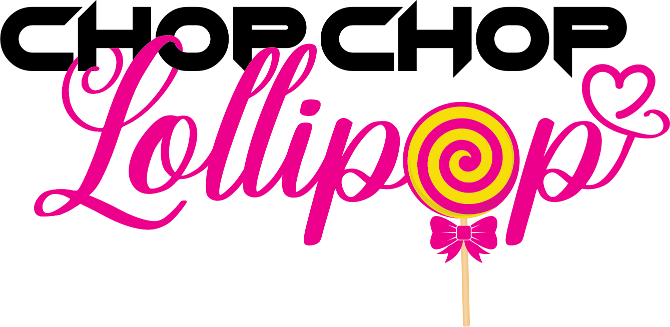 Chop Chop Lollipop